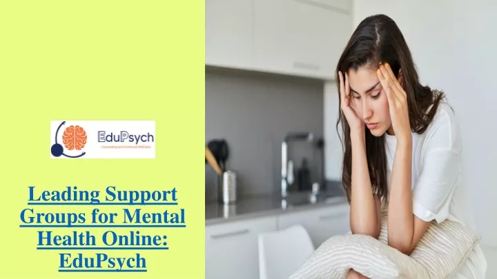 leading support groups for mental health online edupsych