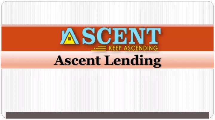 ascent lending