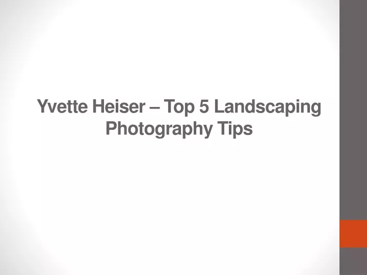 yvette heiser top 5 landscaping photography tips