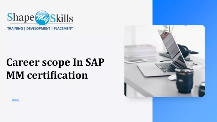 career scope in sap mm certification