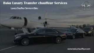 Baku Luxury Transfer chauffeur Services