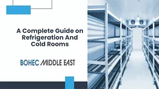 A Complete Guide On Refrigeration And Cold Rooms