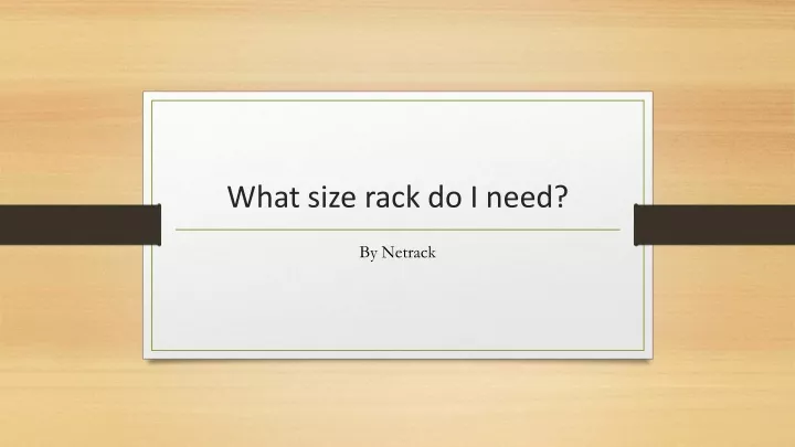 what size rack do i need