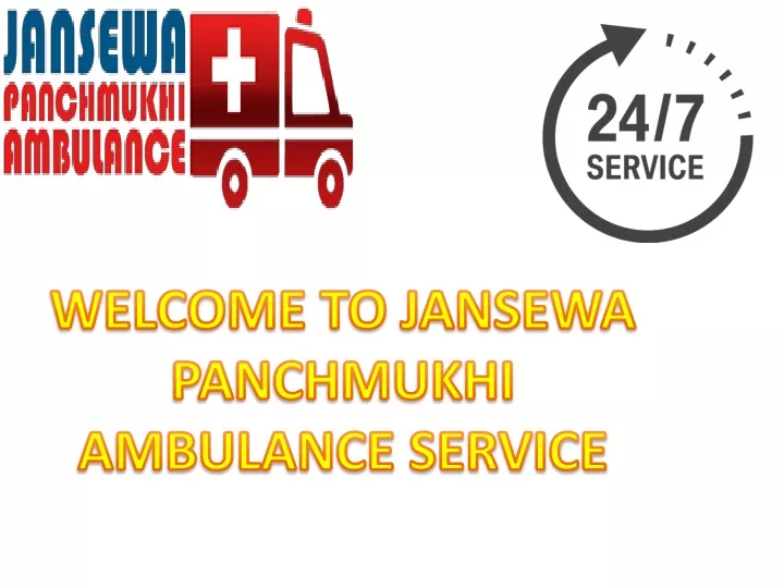 welcome to jansewa panchmukhi ambulance service