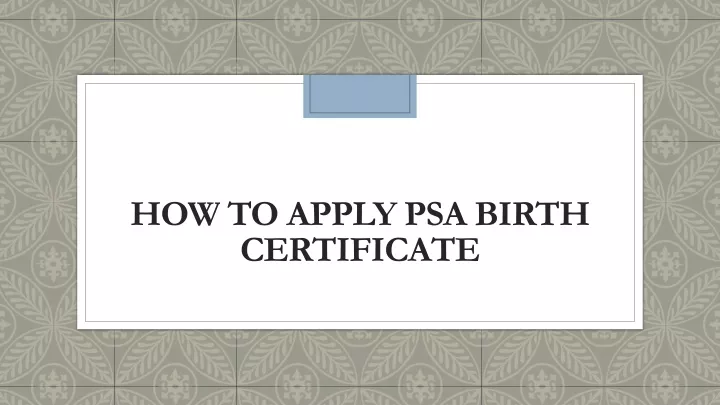 how to apply psa birth certificate