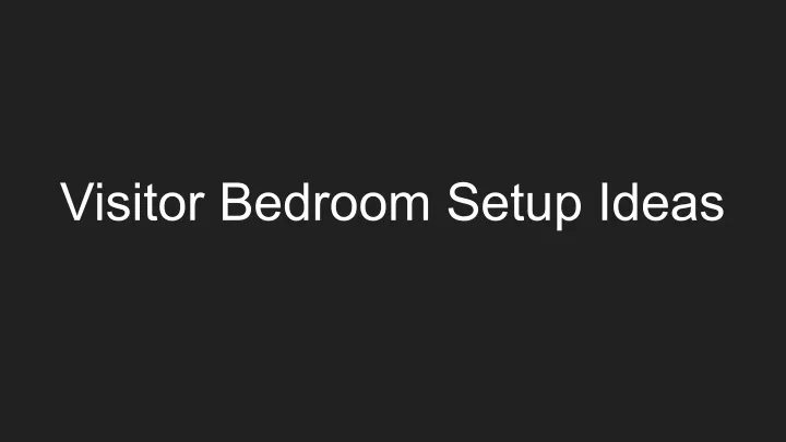 visitor bedroom setup ideas