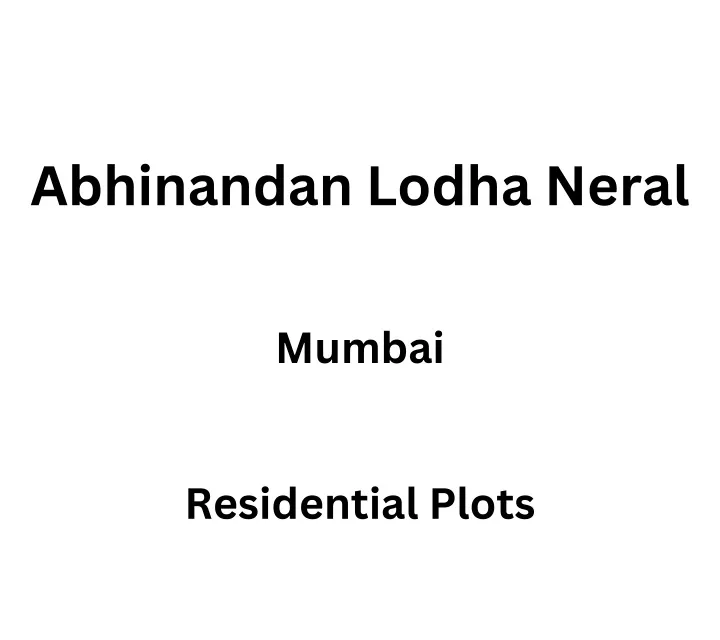 abhinandan lodha neral