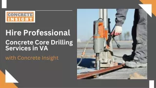 Hire Professional Concrete Core Drilling Services in VA with Concrete Insight