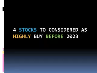 4 Stocks to Considered as Highly Buy Before