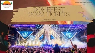Domefest 2022 tickets - Dome Fest West