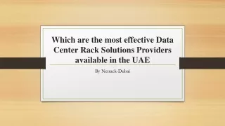 which are the most effective data center rack solutions providers available in the uae