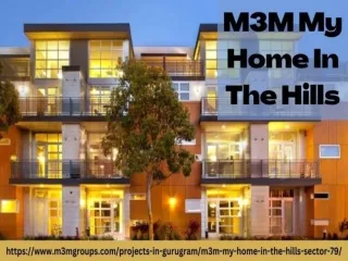 M3M My Home In The Hills -The Best 2,3,4 BHK  Apartment In Gurugram