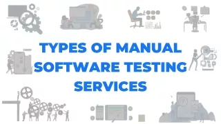 TYPES OF MANUAL SOFTWARE TESTING SERVICES