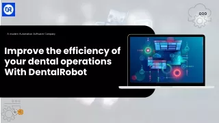 Improve the efficiency of your dental operations With DentalRobot