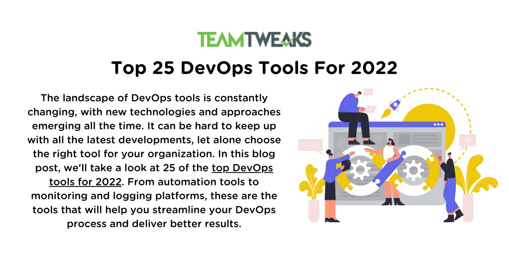 PPT - Top 25 DevOps Tools for 2022 - TeamTweaks PowerPoint Presentation ...