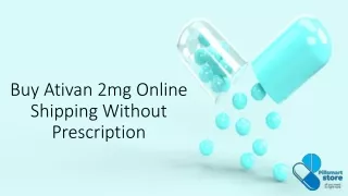Buy Ativan 2mg Online Shipping Without Prescription