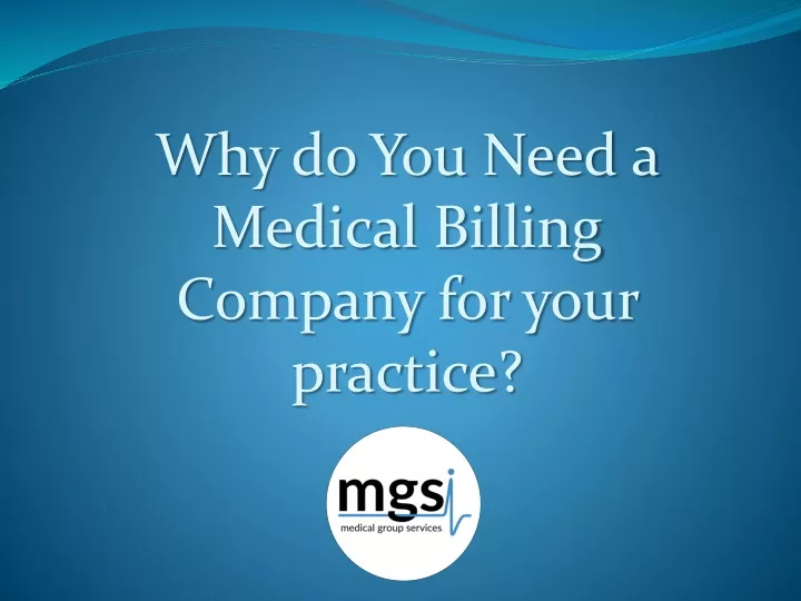 why do you need a medical billing company