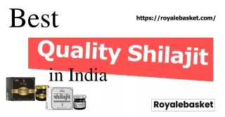 Acquire the best quality shilajit in India from Royal Basket