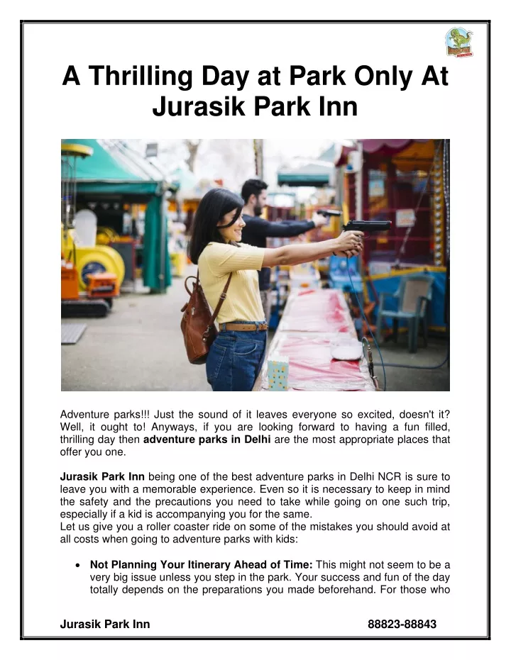 a thrilling day at park only at jurasik park inn