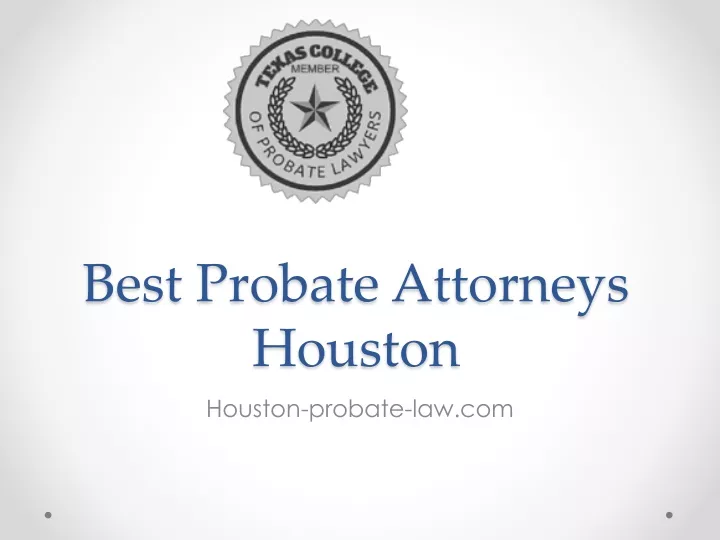 best probate attorneys houston