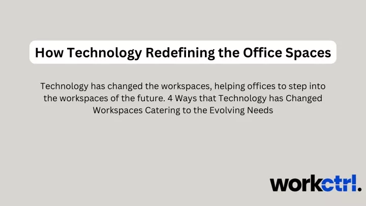 how technology redefining the office spaces