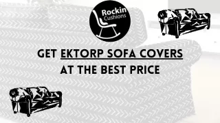 Quality Ektorp Sofa Covers -  Rockin Cushions