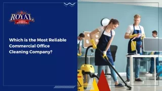 Which is the Most Reliable Commercial Office Cleaning Company?