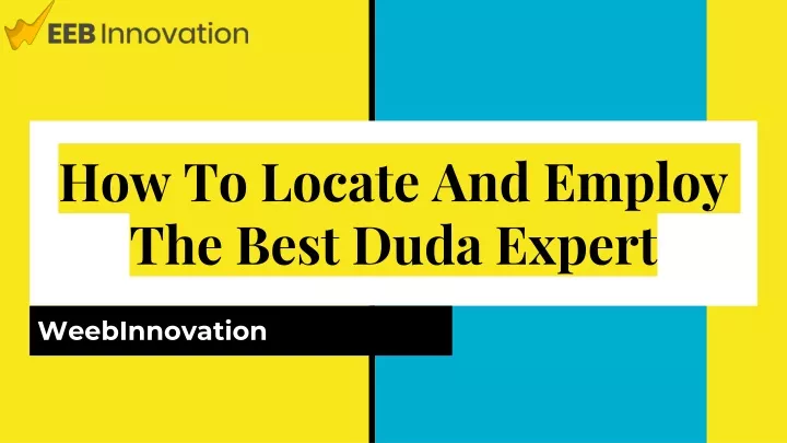 how to locate and employ the best duda expert