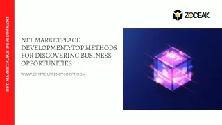 NFT Marketplace Development Top Methods for Discovering Business Opportunities