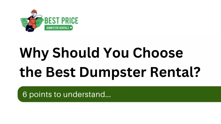 why should you choose the best dumpster rental