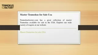Master Tenmokus for Sale Usa  Tenmokusfactory.com