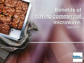 Benefits of buying commercial microwave.