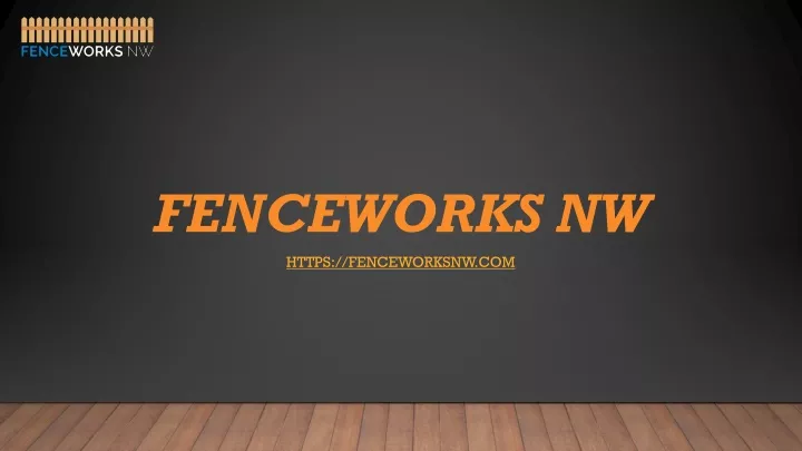 fenceworks nw