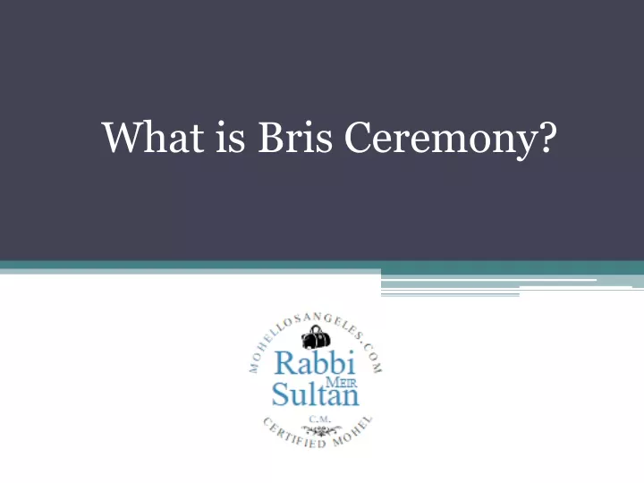 what is bris ceremony