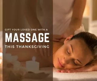 Gift Your Lover with a Santa Monica Massage this Thanksgiving