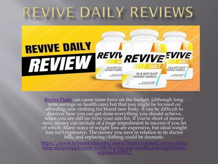 revive daily can cause some force on the budget