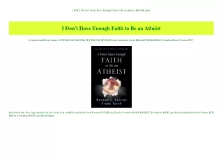 [ PDF ] Ebook I Don't Have Enough Faith to Be an Atheist EBOOK #pdf