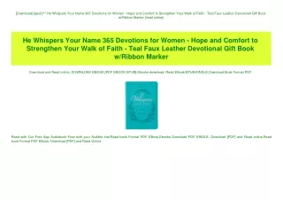 [Download] [epub]^^ He Whispers Your Name 365 Devotions for Women - Hope and Comfort to Strengthen Your Walk of Faith -