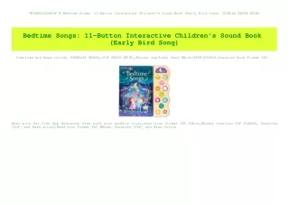 ^#DOWNLOAD@PDF^# Bedtime Songs 11-Button Interactive Children's Sound Book (Early Bird Song) [KINDLE EBOOK EPUB]