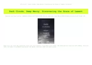 #^R.E.A.D.^ Dark Clouds  Deep Mercy Discovering the Grace of Lament Unlimited