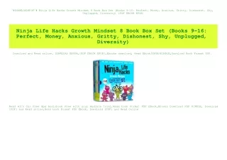 ^#DOWNLOAD@PDF^# Ninja Life Hacks Growth Mindset 8 Book Box Set (Books 9-16 Perfect  Money  Anxious  Gritty  Dishonest