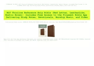 [DOWNLOAD IN @PDF] NLT Thinline Reference Holy Bible (Red Letter  LeatherLike  Rustic Brown) Includes Free Access to the