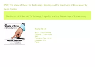 [PDF] The Utopia of Rules On Technology  Stupidity  and the Secret Joys of B