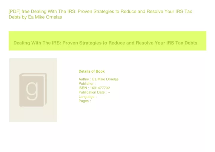 Ppt Pdf Free Dealing With The Irs Proven Strategies To Reduce And Resolve Your Powerpoint 0671