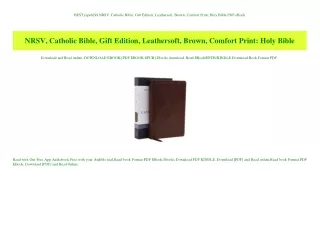 BEST [epub]$$ NRSV  Catholic Bible  Gift Edition  Leathersoft  Brown  Comfort Print Holy Bible PDF eBook