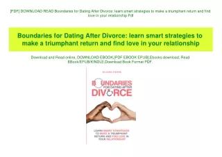 [PDF] DOWNLOAD READ Boundaries for Dating After Divorce learn smart strategies to make a triumphant return and find love