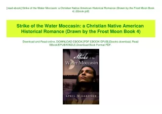 [read ebook] Strike of the Water Moccasin a Christian Native American Historical Romance (Drawn by the Frost Moon Book 4