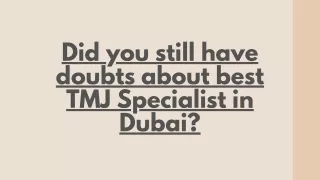The finest TMJ Specialist in Dubai.