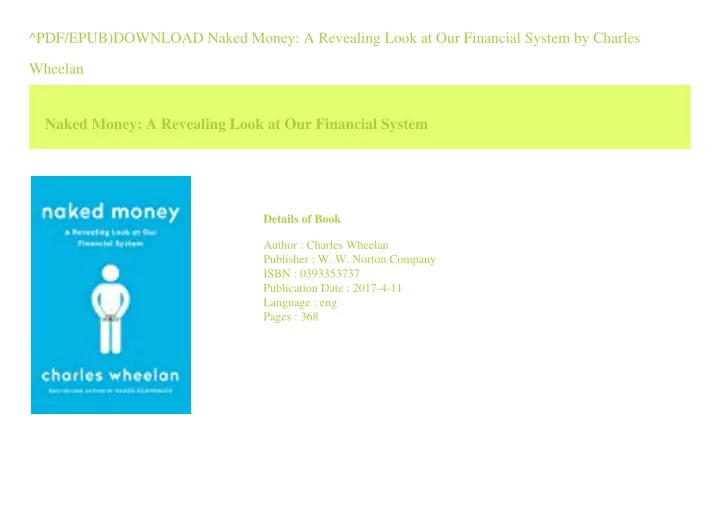 PPT PDF EPUB DOWNLOAD Naked Money A Revealing Look At Our Financial System By PowerPoint