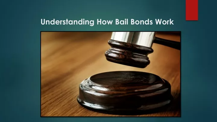 understanding how bail bonds work